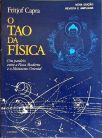 O Tao da Física - Um paralelo entre a Física Moderna e o Misticismo Oriental