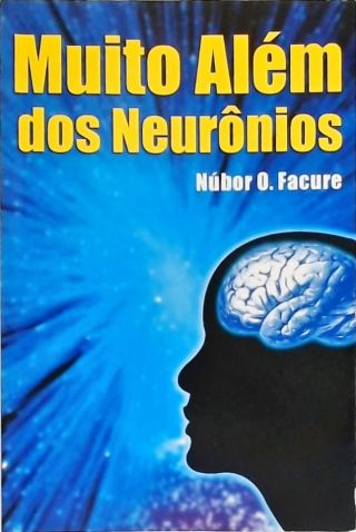 Muito Além Dos Neurônios