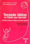 Tecendo Idéias Na Cidade Que Aprende - Vol. 2