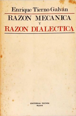 Razon Mecanica y Razon Dialectica