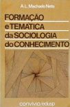 Formação e Temática da Sociologia do Conhecimento