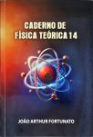 Caderno De Física Teórica - Vol. 14