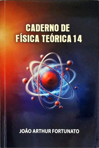 Caderno De Física Teórica - Vol. 14