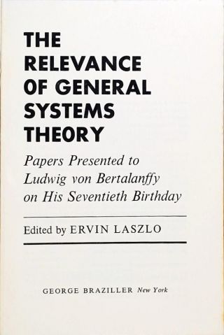 The Relevance of General Systems Theory
