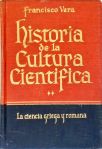 Historia de la Cultura Científica - La Ciencia Griega y Romana