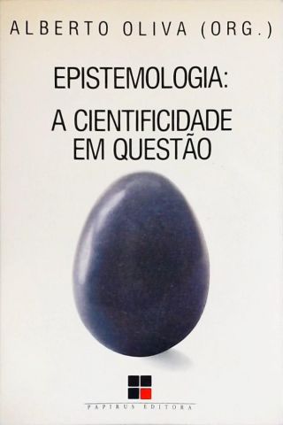 Epistemologia - A Cientificidade em Questão