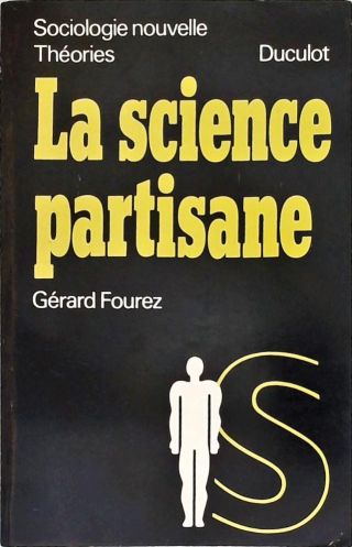 La Science Partisane