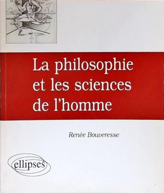 La Philosophie Des Sciences de LHomme