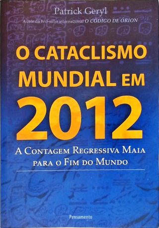 O Cataclismo Mundial Em 2012