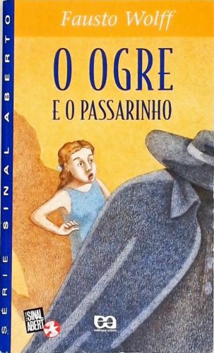 O Ogre E O Passarinho