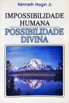 Impossibilidade Humana - Possibilidade Divina