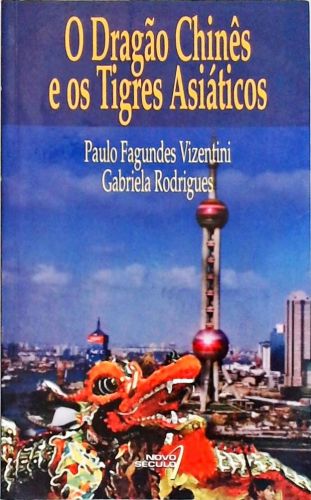 O Dragão Chinês e os Tigres Asiáticos