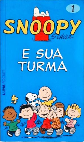 Snoopy E Sua Turma - Vol. 1