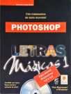 Photoshop - Letras Mágicas - Vol. 1