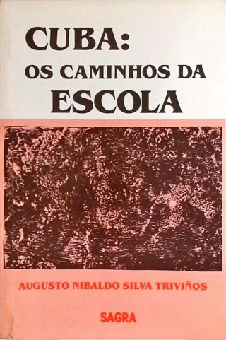 Cuba: Os Caminhos Da Escola