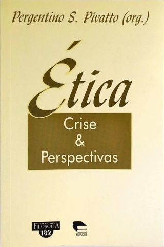 Ética - Crise E Perspectivas