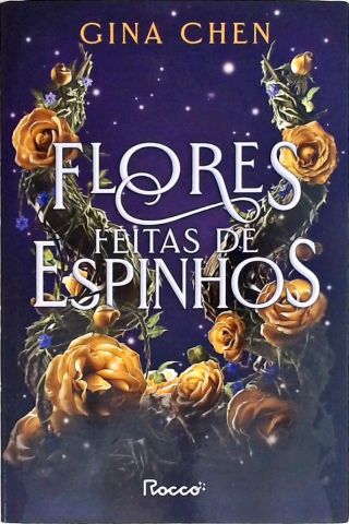 Flores Feitas de Espinhos