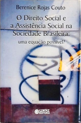 Direito Social E A Assistencia Social Na Sociedade Brasileira