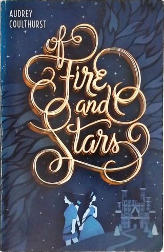 Of Fire And Stars