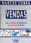 Vendas - Use a Magia do Marketing e a Sedução da Venda