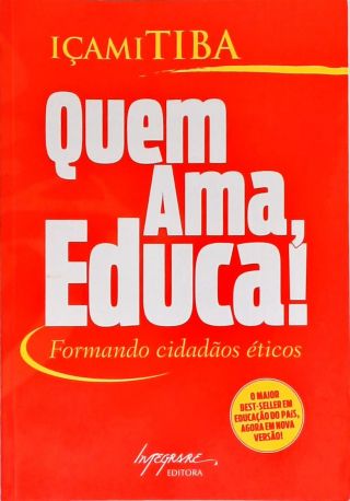 Quem Ama, Educa!