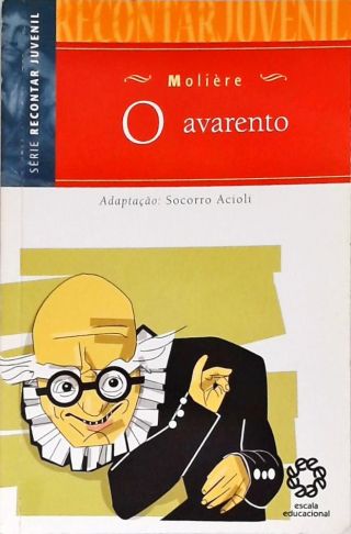 O Avarento (adaptado)