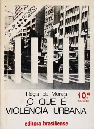 O Que é Violência Urbana?