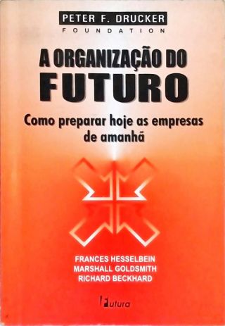 A Organização Do Futuro