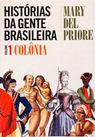 História Da Gente Brasileira - Vol. 1