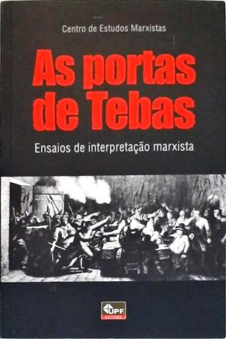 As Portas de Tebas - Ensaios de Interpretação Marxista