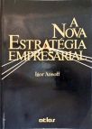 A Nova Estratégia Empresarial