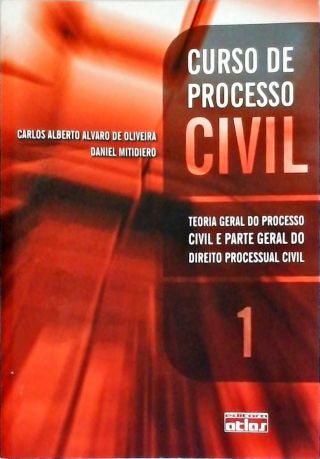 Curso de Processo Civil - Vol. 1