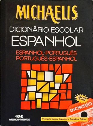 Michaelis Dicionário Escolar Espanhol (Não inclui CD-Rom)