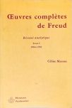 Résumé Analytique - Ouevres Complètes de Freud - Tome I (1884-1905)