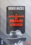 A Auto-análise de Freud e a Descoberta da Psicanálise