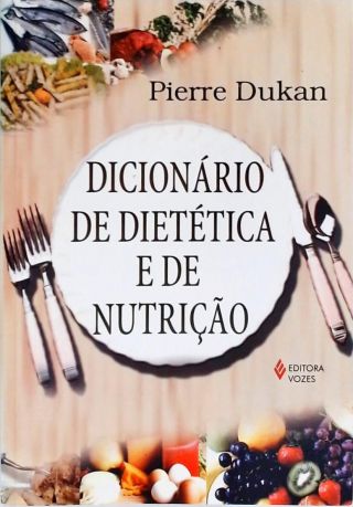 Dicionário De Dietética E De Nutrição