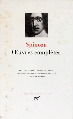 Spinoza - Ouevres Complètes - Pléiade