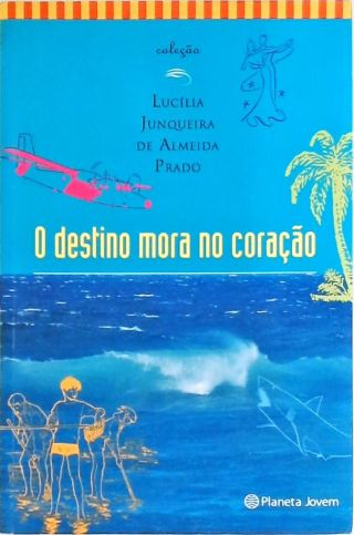 O destino mora no coração