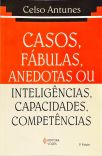 Casos, Fábulas, Anedotas Ou Inteligências, Capacidades, Competências