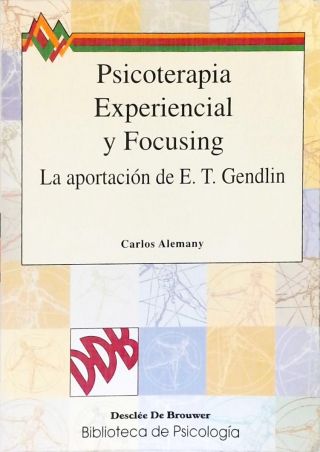 Psicoterapia Experiencial y Focusing