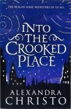 Into The Crooked Place