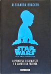 Star Wars: A Princesa, O Cafajeste E O Garoto Da Fazenda