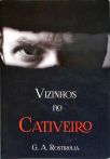 Vizinhos No Cativeiro