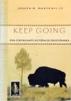 Keep Going - Uma Contagiante História De Perseverança
