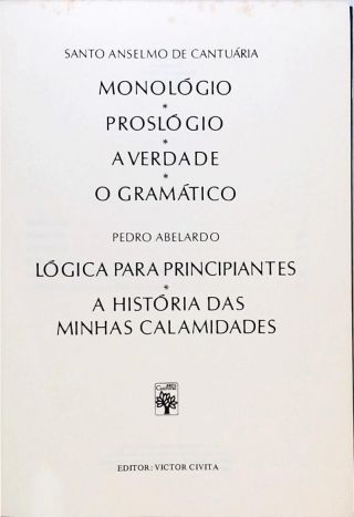 Os Pensadores - Santo Anselmo de Cantuária - Pedro Abelardo