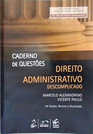 Caderno de Questões - Direito Administrativo: Descomplicado
