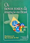 Os Novos Rostos Da Imigração No Brasil
