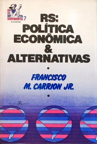 RS - Política Econômica e Alternativas