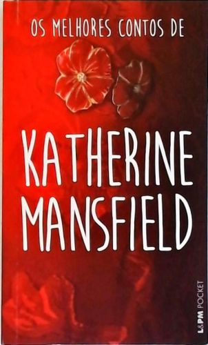 Os Melhores Contos de Katherine Mansfield