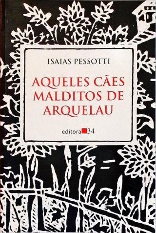 Aqueles Cães Malditos De Arquelau